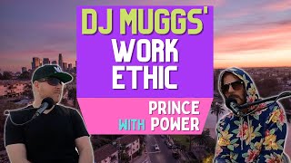 "DJ Muggs is the Hardest Working Individual in the Record Business" - Prince Power