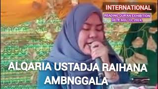 Beautiful video Reading qur'an Exhibition Alqaria Ustadja Raihana Ambnggala INTERNATIONAL