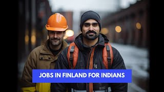 Jobs in Finland for Indians