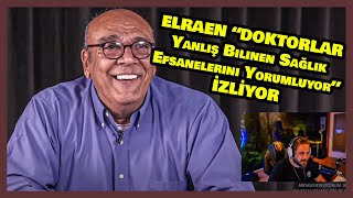 ELRAEN "DOKTORLAR Yanlış Bilinen Sağlık Efsanelerini Yorumluyor" İZLİYOR | Twitch Yayın Anları #25