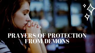 Prayers of Protection from Demons