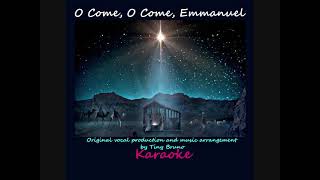 O Come, O Come, Emmanuel, Karaoke, by Tiny Bruno.