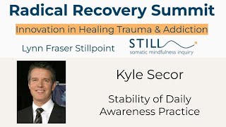 Kyle Secor Stability of Daily Awareness Practice