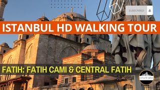 Istanbul Fatih: Fatih Cami & Central Fatih HD Walking Tour