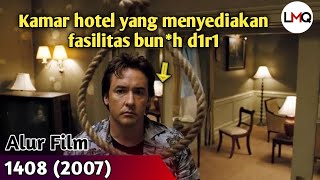 KAMAR HOTEL PALING MEMAT!KAN ‼ Alur Cerita 1408