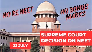 Supreme court final decision on Re-NEET today, No Reneet, Re result will be published without bonus🔥