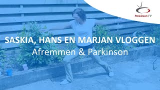 Saskia, Hans en Marjan vloggen: Afremmen & Parkinson