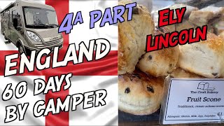 4ª PARTE ENGLAND 🏴󠁧󠁢󠁥󠁮󠁧󠁿 60 DAYS BY CAMPER 🚌 ELY - LINCOLN 🍪 SCONES E CITTADINE STORICHE