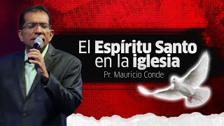 El Espíritu Santo en la Iglesia - Pr. Mauricio Conde | CFC Sincelejo