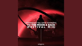 To the Moon & Back (Festival Mix)