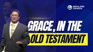 Grace In The Old Testament