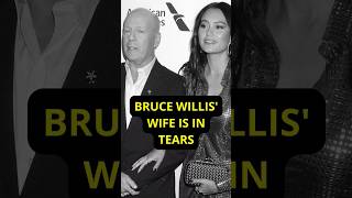 Bruce Willis' wife wept as she remembered her husband