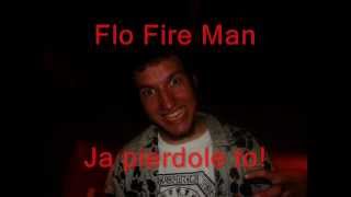 FloFireMan-Ja Pierdole to