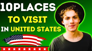 Top 10 Places To Visit In The United States - Travel Video