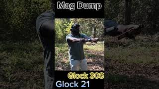 Mag Dump- Glock21 & Glock30s