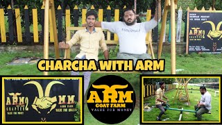 Charcha with ARM at ARMM GOAT FARM| Rehaman Mistry | Pathan Goats|Mustafa Pathan