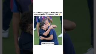 Hansi Flick Apologising To Hector Fort For Not Playing Him ❤️‍🩹 #shorts #football #barcelona