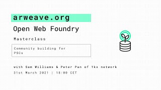 Community building for PSCs | Arweave Open Web Fellowship