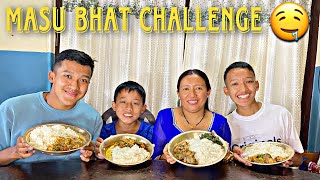 MASU BHAT CHALLENGE WITH FAMILY🤤//DHOSTAI RAMILO SONGS