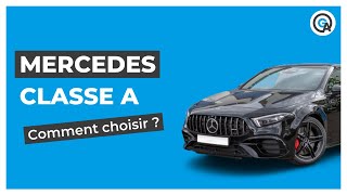 Mercedes Classe A : comment la choisir ?