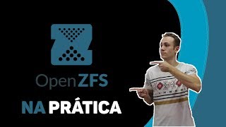 ZFS | OpenZFS na Prática | pt. 2