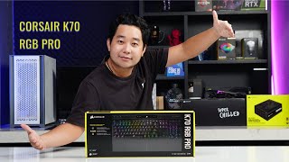 CORSAIR K70 RGB PRO - Phím chuẩn Esport là đây chứ đâu!!!