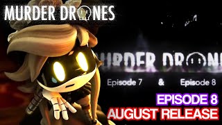 EPISODE 8 AUGUST RELEASE | Murder Drones Speculation