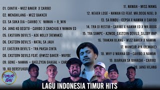 LAGU INDONESIA TIMUR TERBARU 2022 - WIZZ BAKER X EASTER DEVILS X Emon X R-Win X Nawan X Caribo