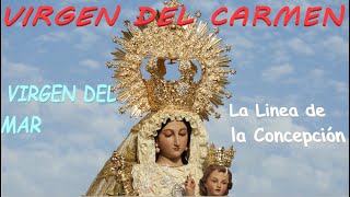 Virgen del Carmen / Virgen del Mar  , La Línea de la Concepción