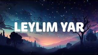 Canbay & Wolker - Leylim Yar (Sözleri/Lyrics)