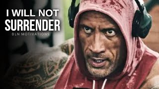 I WILL NOT SURRENDER - BEST MOTIVATION SPEECH EVER