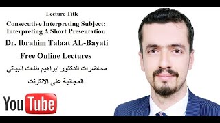 Consecutive Interpreting Subject: Interpreting A Short Presentation