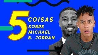 5 MOTIVOS PARA ADMIRAR MICHAEL B. JORDAN