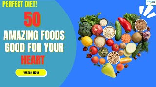 Top 50 Amazing Foods Good for Your Heart - Plus100years