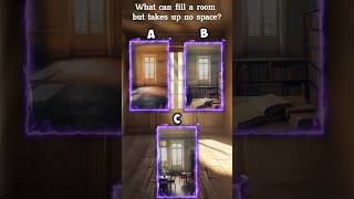 What can fill a room but takes up no space? #riddles #quiz