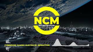 Cyberpunk Gaming Electro By Infraction (NO COPYRIGHT MUSIC) Royalty Free Music | Background Music