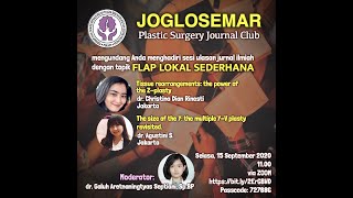 JOGLOSEMAR Plastic Surgery Journal Club | Season 1 Session 5 | FLAP LOKAL SEDERHANA | Sept 15 2020