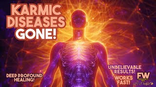 Cleanse All Karmic Diseases From your Body (Deep Healing Meditation Music)