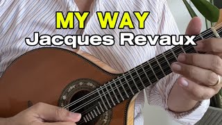 MY WAY (Jacques Revaux) | JORGE CARDOSO - Bandolim e arranjo