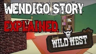 Wendigo Story Explained | Roblox Wild West