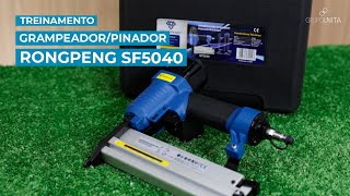 Treinamento Grampeador e Pinador Pneumático Rongpeng SF5040