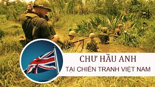 Vai Trò Bí Mật của Anh Trong Cuộc Chiến Của Mỹ Ở Việt Nam