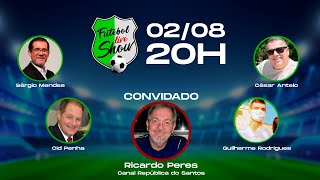 Futebol Live Show PGM 047 02/08/2021 Brasileiro, Libertadores, Copa do Brasil, Santos, Corinthians