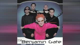 The Benjamin Gate - All Over Me (Vocal Up)