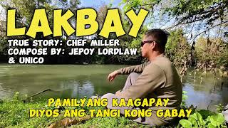 LAKBAY by: Jepoy Lordlaw ( my true story )