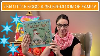 147 - Ten Little Eggs:  A Celebration of Family