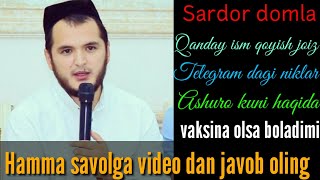 Sardor domla - Sizni qiziqtirgan barcha savolga javob oling - Vaksina olsa boladimi