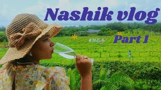 Nashik Vlog- Sula Vineyards, Sadhana misal, Taj Hotel Nasik