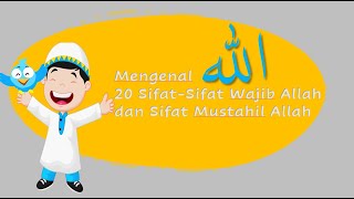 Mengenal 20 Sifat-Sifat Wajib Allah dan Sifat Mustahil Allah