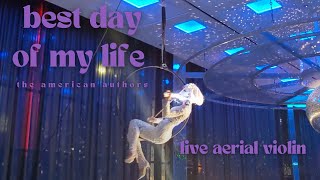 Aerial Lyra Violin - "Best Day of My Life" by American Authors